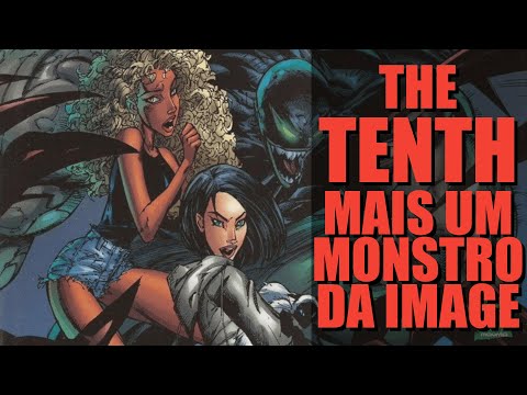 SobreQQCoisa #33 - The Tenth, personagem esquecido da Image Comics publicado no Brasil pela Mythos