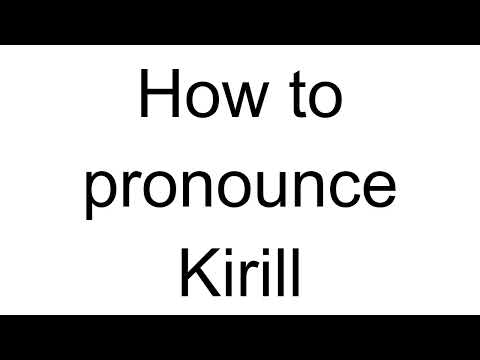 How to Pronounce Kirill (Russian)