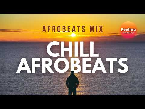 Chill Afrobeats Mix | Ambient Background Groove for Work & Study (Chill & Feel Good #04)