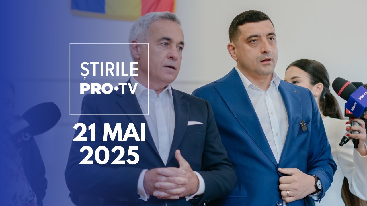 Știrile PRO TV - 21 Mai 2025 | George Simion cere anularea turului 2