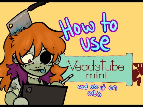 How to use VeadoTube Mini!