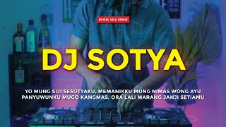 Download lagu DJ SOTYA | DJ REMIX FULL BASS mp3