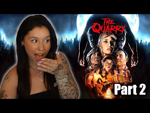 WHAT'S HUNTING THEM?! The Quarry (First Playthrough) Part 2