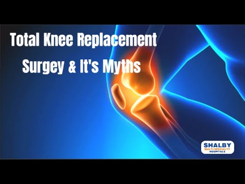 Myths of Total Knee Replacement Surgery