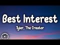 Tyler The Creator Best Interest Lyrics