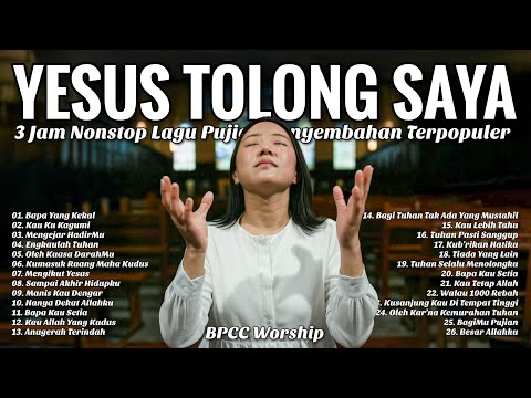 3 Jam Nonstop Pujian Penyembahan Saat Teduh Terpopuler