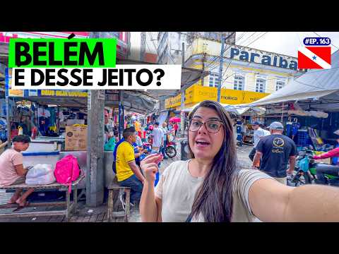 ENCARANDO as RUAS de BELÉM DO PARÁ #ep165