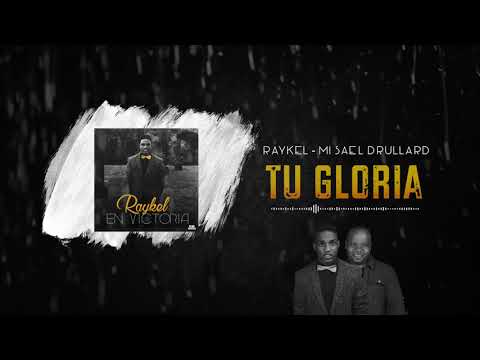 09 - Tu Gloria | Raykel feat Misael Drullard "En Victoria"