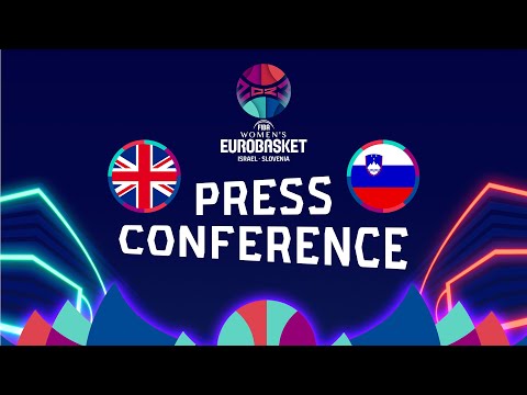 Great Britain v Slovenia - Press Conference | FIBA Women's EuroBasket 2023