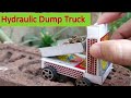How To Make A Hydraulic Dump Truck At Home Matchbox Mini Car For Kid MRINDIANHACKER