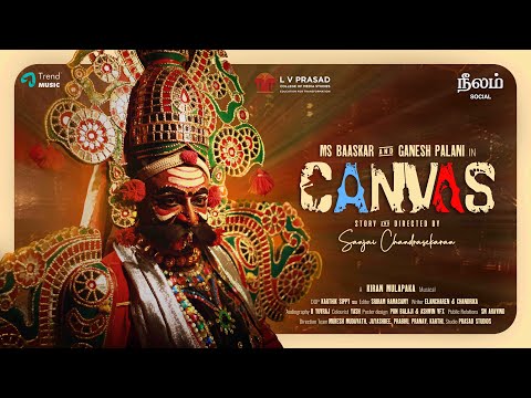 CANVAS | Official Short Film | MS Baaskar | Sanjai Chandrasekaran | Neelam Social