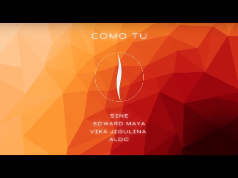 SINE, Edward Maya - COMO TU feat. Aldo, Vika Jigulina (Official Single)