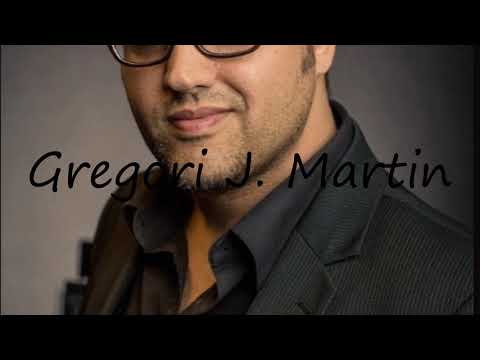 How to Pronounce Gregori J. Martin?