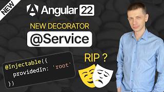 New in Angular 22: @Service Instead of @Injectable