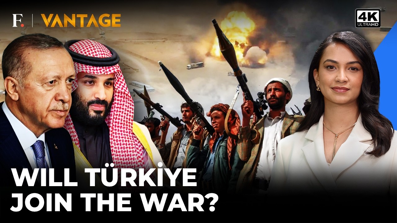 Turkey Offers Saudi Military Support as Houthis Escalate | Mecca Defence Pact Tested | Vantage | 4K