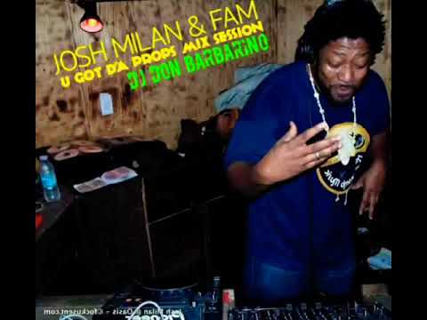 JOSH MILAN ☆ HONEYCOMB MUSIC ☆ BLAZE ☆ U GOT DA PROPS MIX SESSION ☆ DJ DON BARBARINO
