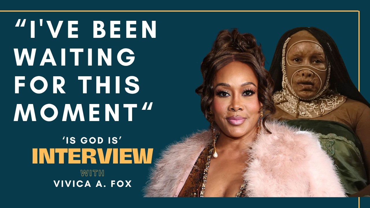 Vivica A. Fox on Playing Ruby in Revenge Thriller 'Is God Is' --  “I’ve Been Waiting on This Moment”