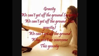 Nikki Flores - Gravity Lyrics