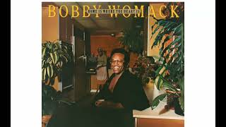we&#39;ve only just begun ~Bobby Womack