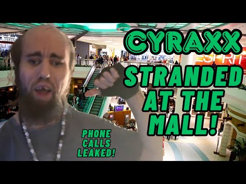 Cyraxx: Stranded at the Mall | Phone Calls Leaked! | Lolcow Update