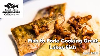 Fish to Fork: Cooking Great Lakes Fish Webinar