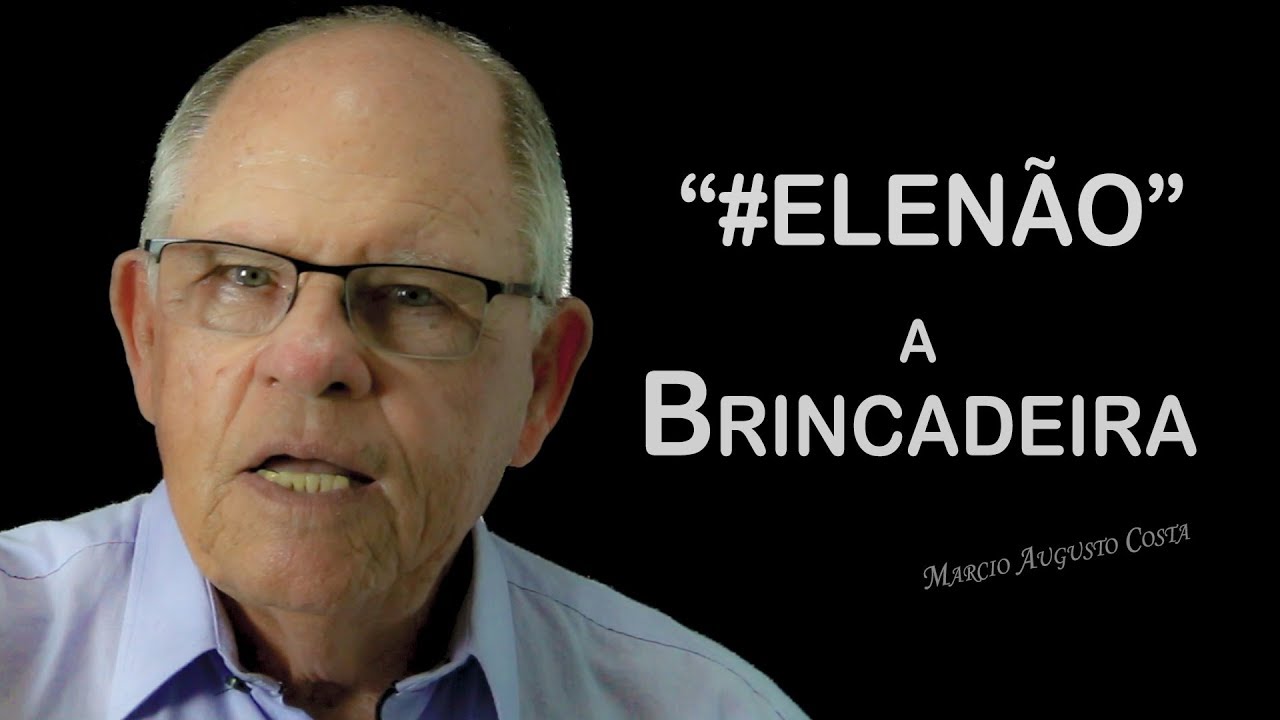 "#ELENÃO" A Brincadeira