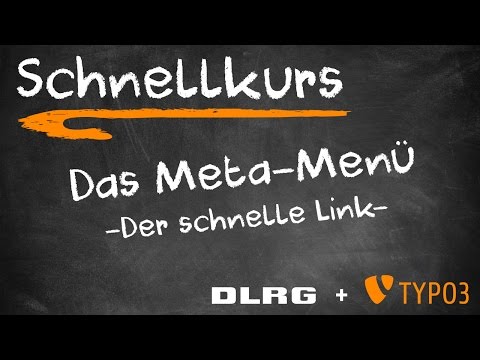 TYPO3 - Schnellkurs - 10 Meta-Menü