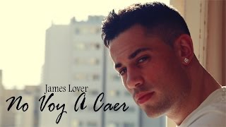 James Lover - No Voy A Caer