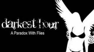 Darkest Hour - A Paradox With Flies