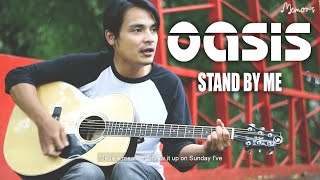 Download lagu Oasis - Stand By Me (Memor's Acoustic Cover) mp3