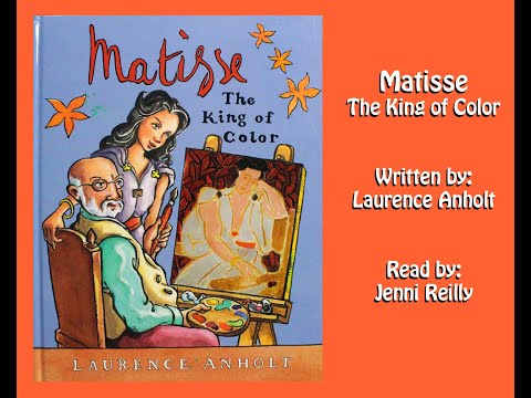 Matisse The King of Color Read Aloud Book