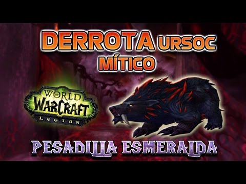 WORLD OF WARCRAFT LEGION | URSOC MÍTICO - FIRST KILL GUILD | Orden Inmortal