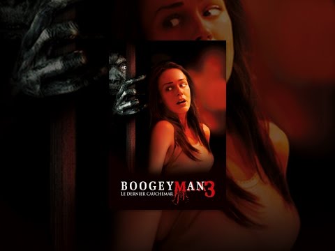 Boogeyman 3 Le Dernier Cauchemar (VF)