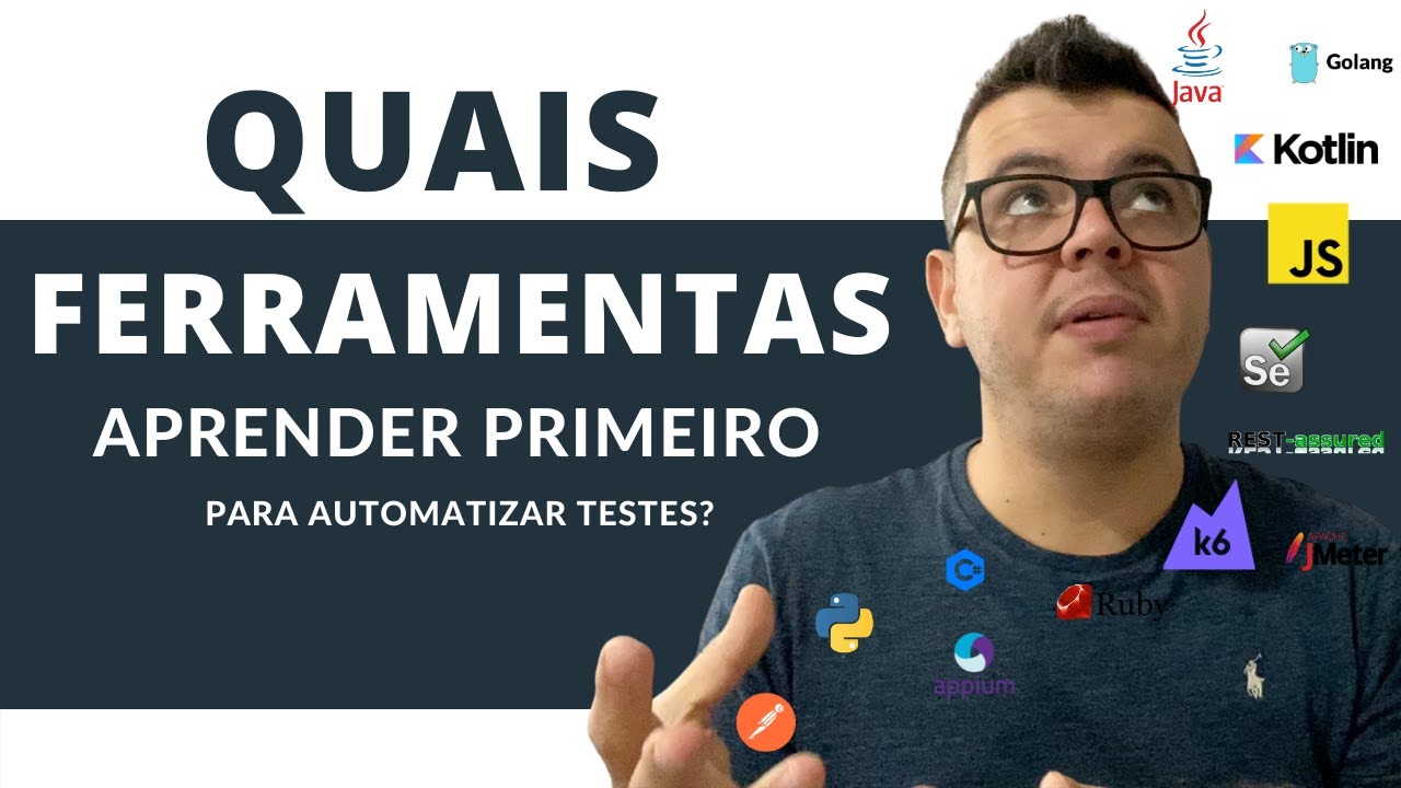 Quais ferramentas aprender primeiro para automatizar testes de software? Descubra