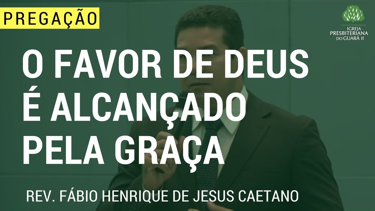 O Favor de Deus é Alcançado Pela Graça - Lucas 18:9-14
