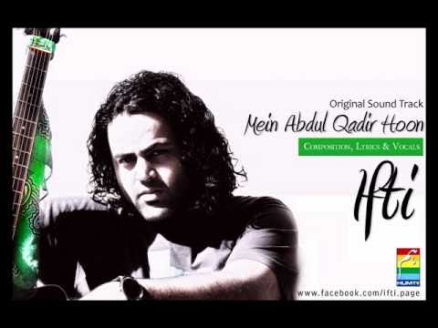 IftI - Mein Abdul Qadir Hoon - OST - Hum TV