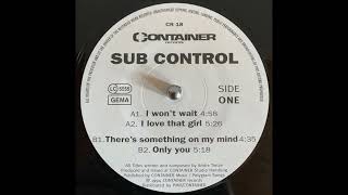 Sub Control - I Love That Girl [Germany, 1994]