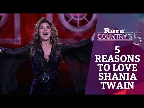 5 Reasons to Love Shania Twain | Rare Country's 5