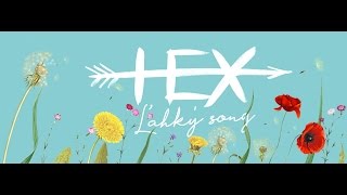 HEX feat. Robo Grigorov - Ľahký song (lyrics video)