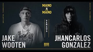 Mano A Mano 2022 - Round 1 - Men&#39;s: Jake Wooten vs. JhanCarlos Gonzalez