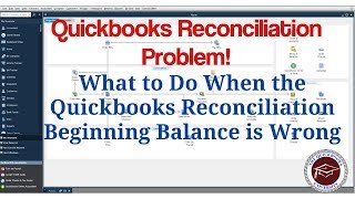 Quickbooks Reconciliation Problem - What to Do if Your Beginning Balance is Wrong