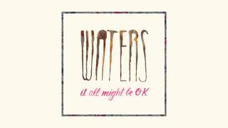 WATERS - Over It [Audio Stream]