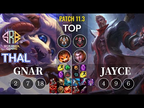 SRB Thal Gnar vs Jayce Top - KR Patch 11.3