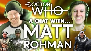 MATT ROHMAN INTERVIEW | Doctor Who Cast Interview video