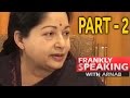 Frankly Speaking with J Jayalalithaa - 2 | Arnab Goswami Exclusive Interview