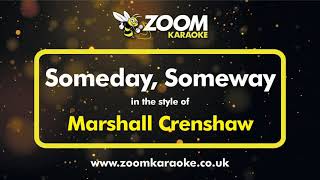 Marshall Crenshaw - Someday Someway   Karaoke Version from Zoom Karaoke