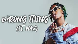 Rich The Kid & Nav - Wrong Thing (Lyrics)