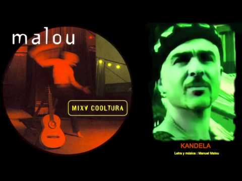MANUEL MALOU - Mixa cooltura -  Kandela