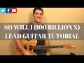 So Will I (100 Billion X) Lead Guitar Tutorial w/Tab! | Hillsong United
