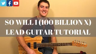 So Will I (100 Billion X) Lead Guitar Tutorial w/Tab! | Hillsong United